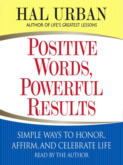 Title details for Positive Words, Powerful Results by Hal Urban - Available